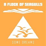 A Flock Of Seagulls - Some Dreams [Single]