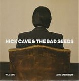 Nick Cave & The Bad Seeds - Wild God / Long Dark Night