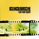 Ocean Colour Scene - I Just Need Myself