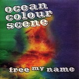 Ocean Colour Scene - Free My Name