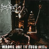 Dying Fetus - Wrong One To Fuck With