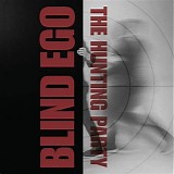 Blind Ego - The Hunting Party