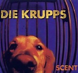 Die Krupps - Scent