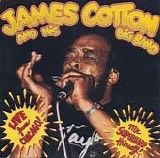 Cotton, James. And His Big Band - Live From Chicago - Mr Superharp Himself!