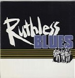 Ruthless Blues - Ruthless Blues