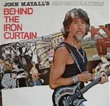 Mayall, John. & The Bluesbreakers - Behind The Iron Curtain