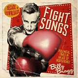 Bragg, Billy - Fight Songs Originals