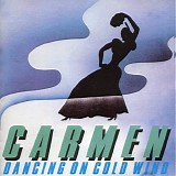 Carmen - Dancing On A Cold Wind