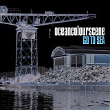 Ocean Colour Scene - Go To Sea