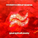 Ocean Colour Scene - Giving It All Away