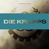 Die Krupps - Too Much History