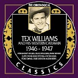 Tex Williams And His Western Caravan - Chronological Classics - 1946-1947