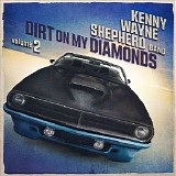 Kenny Wayne Shepherd - Dirt on My Diamonds, Vol. 2