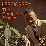 Lee Dorsey - The Complete Singles