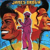 James Brown - There It Is