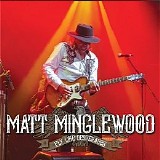 Matt Minglewood - Fly Like Desperados