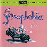 Various artists - Saxophobia (A Horn-a-copia of Sax-ual Delights!)