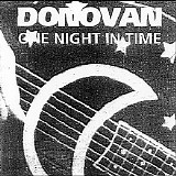 Donovan - One Night In Time