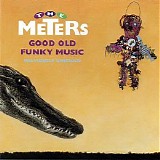 The Meters - Good Old Funky Music