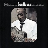 Son House - Father Of Folk Blues