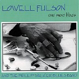 Lowell Fulson & Phillip Walker - One More Blues