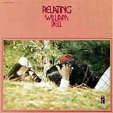 William Bell - Relating