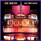 Joe Walsh - Got Any Gum?