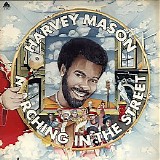 Harvey Mason - Marching In The Street