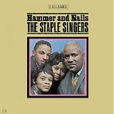 The Staple Singers - Hammer And Nails