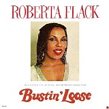 Roberta Flack - Bustin' Loose (Music From The Original Motion Picture Soundtrack)