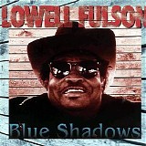 Lowell Fulson - Blue Shadows