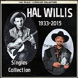 Hal Willis - Tribute - Singles 1933-2015