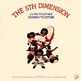 The 5th Dimension - (1973) Living Together, Growing Together