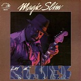 Magic Slim & The Teardrops - Live At B.L.U.E.S.