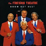 The Firesign Theatre - Boom Dot Bust