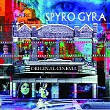 Spyro Gyra - Original Cinema