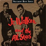 Jr. Walker & The All Stars - Nothin' But Soul