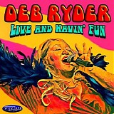 Deb Ryder - Live and Havin' Fun