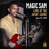 Magic Sam - Live At The Avant Garde