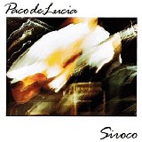 Paco De Lucía - Siroco