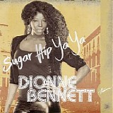 Dionne Bennett - Sugar Hip Ya Ya