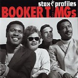 Booker T. & The MG's - Stax Profiles: Booker T. & The MG’s