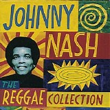 Johnny Nash - The Reggae Collection