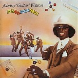 Johnny “Guitar” Watson - Johnny "Guitar" Watson And The Family Clone