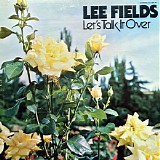 Lee Fields - Let's Talk It Over