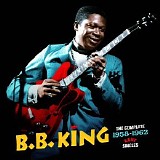 B.B. King - (2017) The Complete 1958-62 Kent Singles