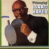 Isaac Hayes - Presenting Isaac Hayes