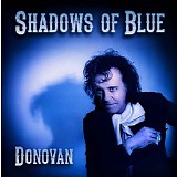 Donovan - Shadows Of Blue