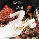 Billy Paul - When Love Is New