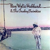 Ray Wylie Hubbard - Ray Wylie Hubbard & The Cowboy Twinkies